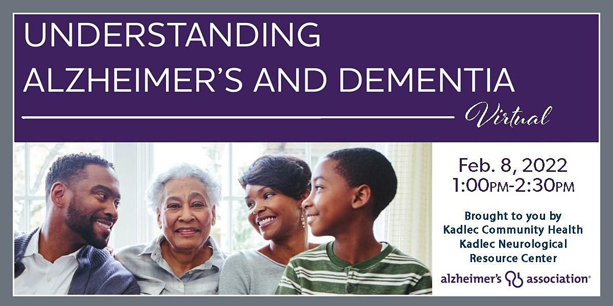 ALZHEIMERS PROGRAM: Understanding Alzheimers & Dementia Feb 8, 2022 ...