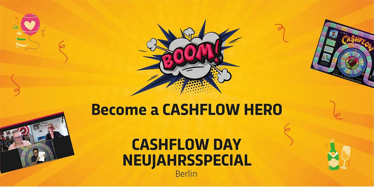 16. CASHFLOW DAY NEUJAHRSSPECIAL Berlin - mit CASHFLOW101\u00ae ins neue Jahr
