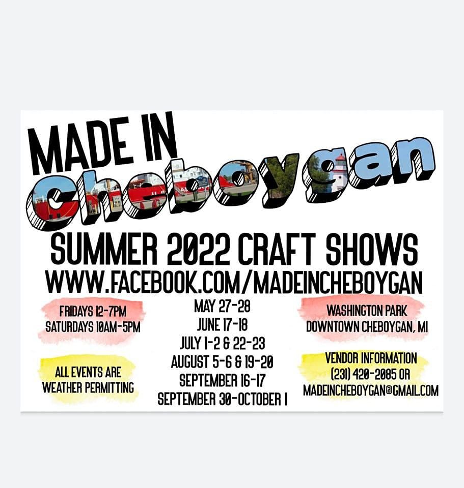 Made in Cheboygan Summer Craft Show Washington Park, Cheboygan, MI