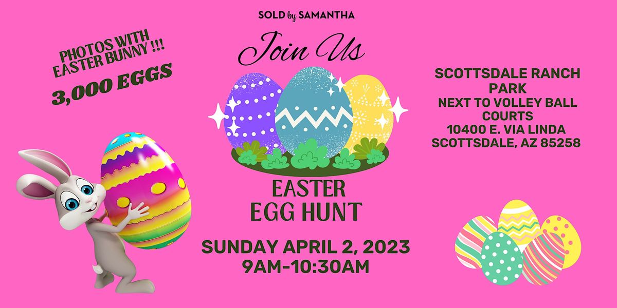 Easter Egg Hunt Scottsdale Ranch Park & Tennis Center April 2, 2023
