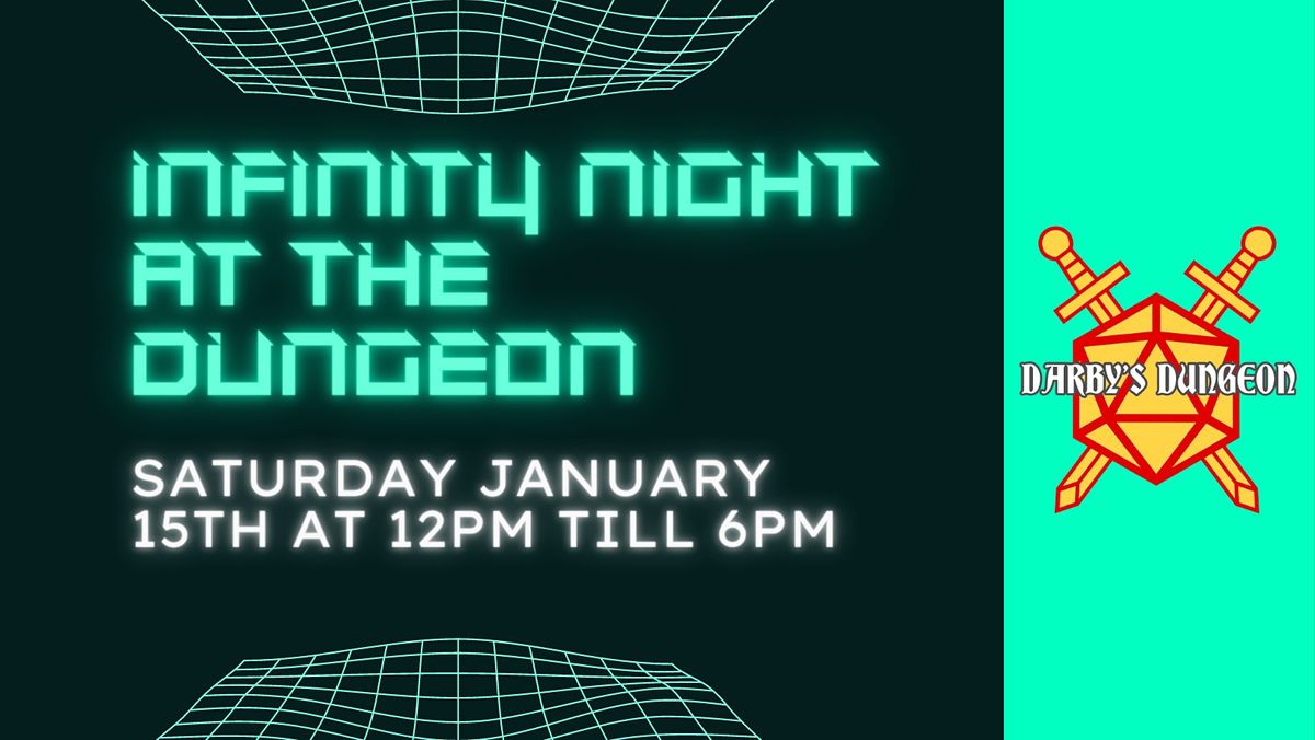 Infinity at the Dungeon!