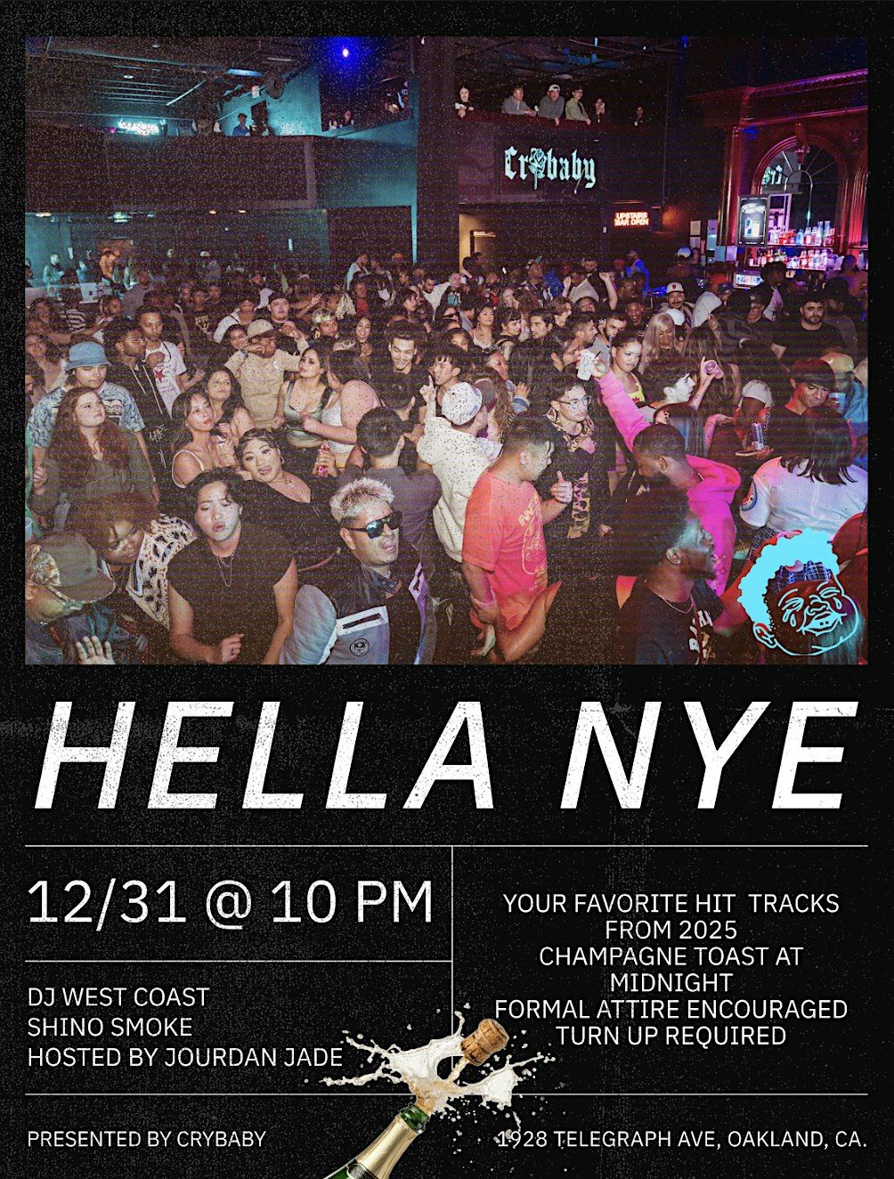HELLA NYE w\/ DJ West Coast + Shino Smoke - Hosted by Jourdan Jade