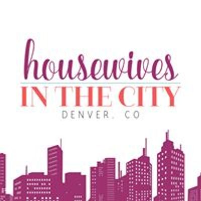 Denver Housewives - housewivesinthecity.com