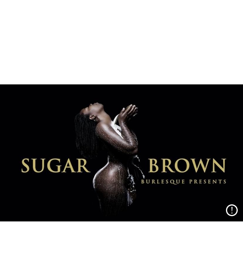 Sugar Brown Burlesque Bad & Bougie Comedy Show Valentine\u2019s Day