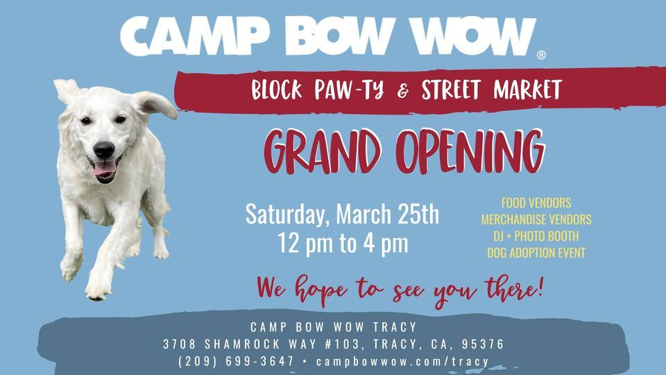 Camp Bow Wow Tracys Grand Opening, Block Pawty & Street Market Camp
