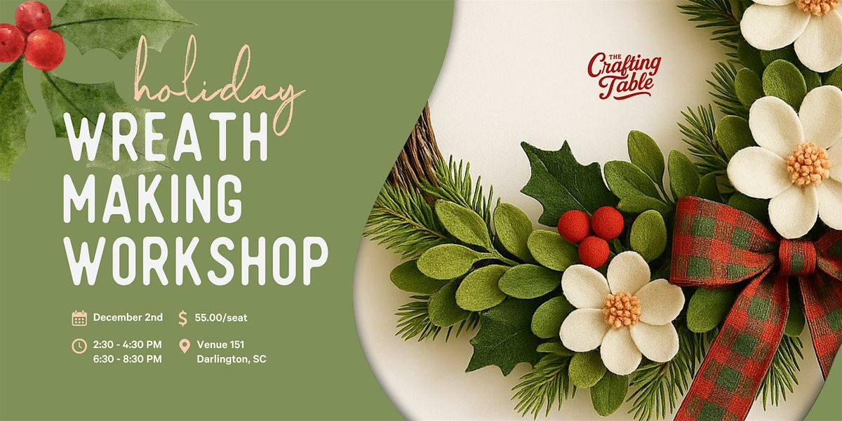 Holiday Wreath Making Workshop (Two Times Slots)