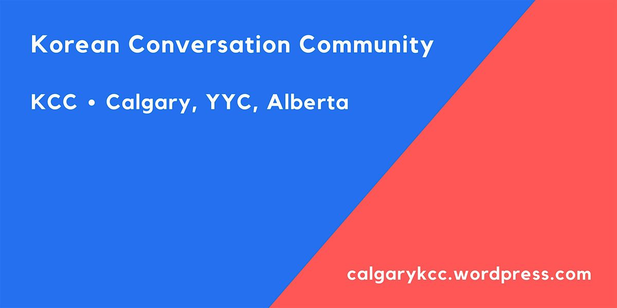 FREE, IN-PERSON Korean + English Conversation\/Language Exchange Calgary YYC
