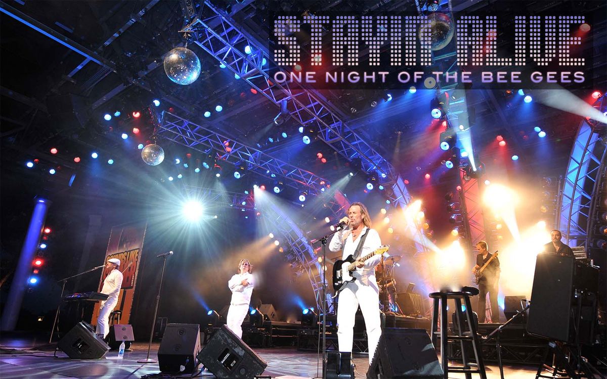 Stayin' Alive: One Night of the Bee Gees