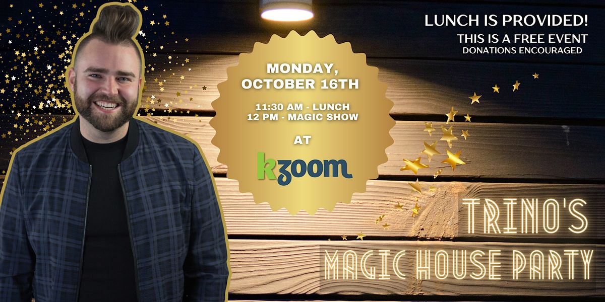 The Magic of Trino Houseparty at Kzoom