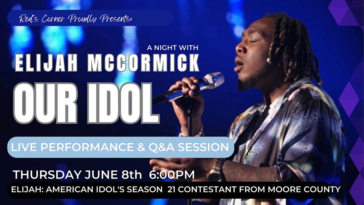 A night with Elijah McCormick Our Idol! Red's Corner, Southern Pines