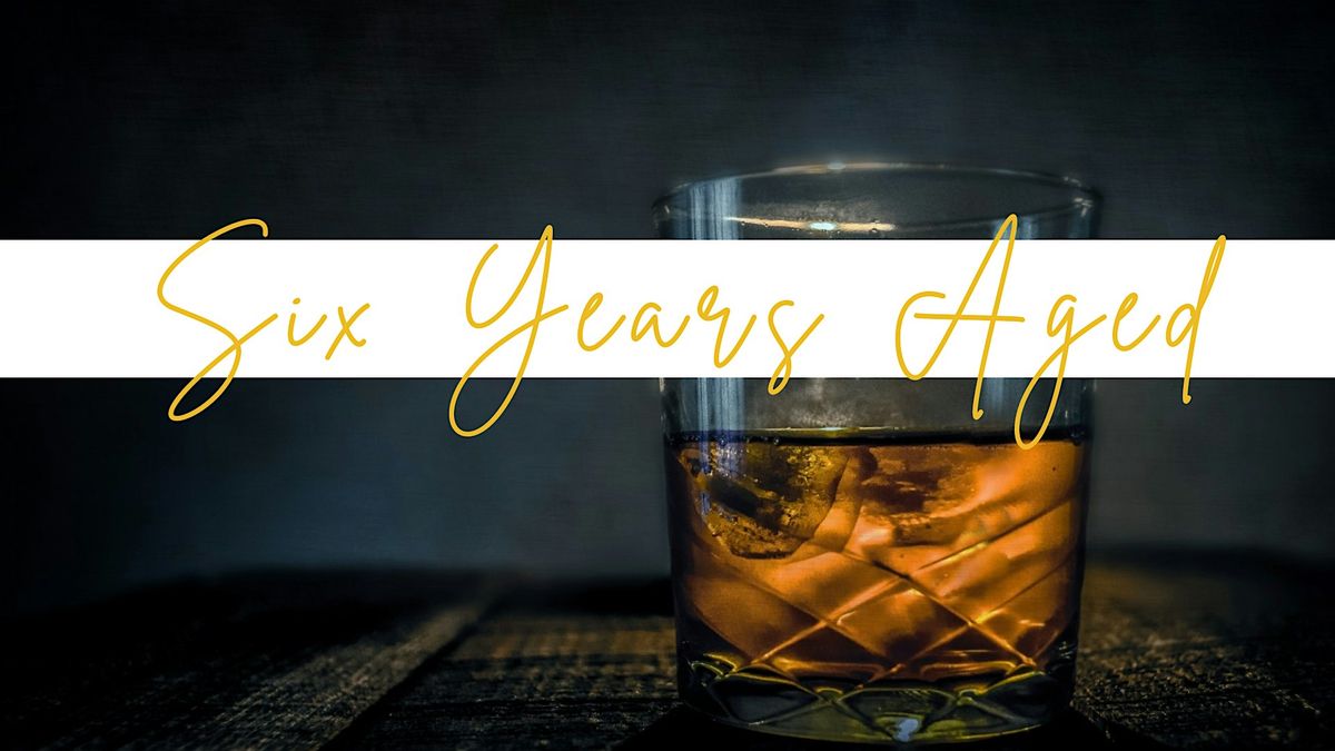 Six Years Aged | Future Ready Fundraiser