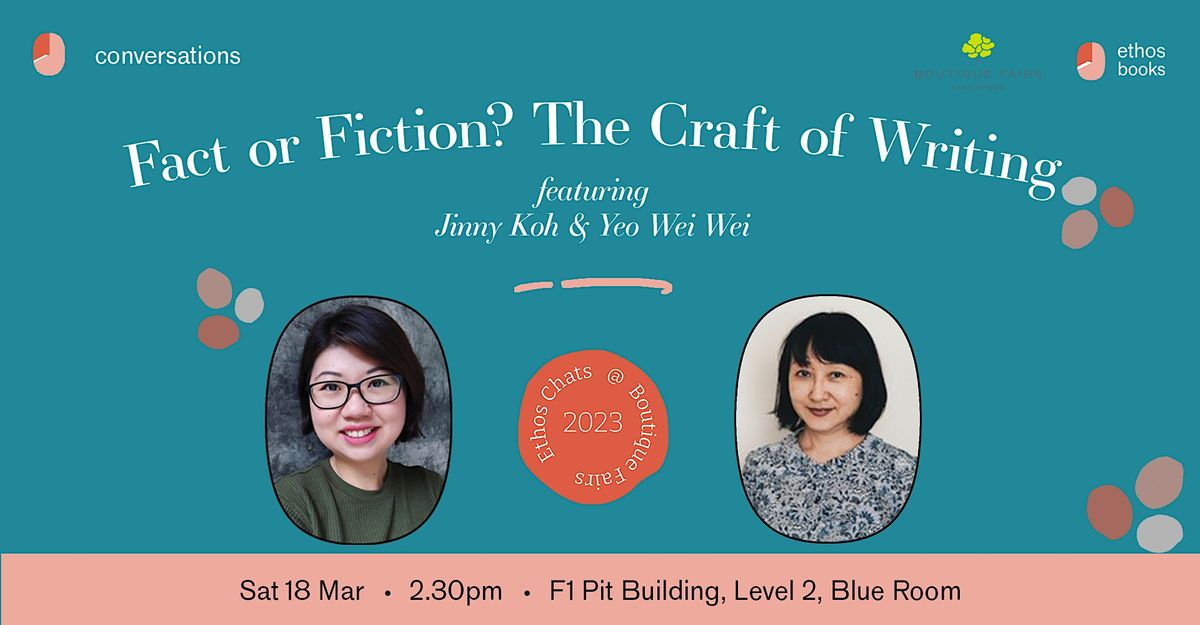 Fact or Fiction? the craft of writing with Jinny Koh & Yeo Wei Wei at ...