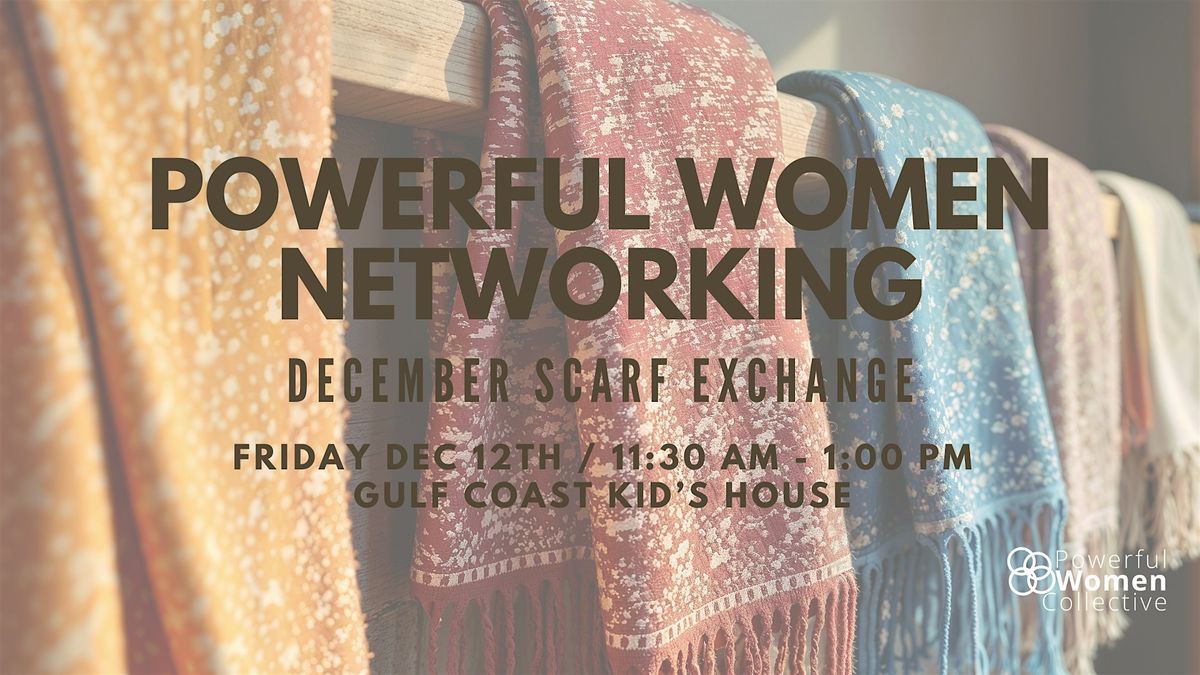 Powerful Women Networking - December Event