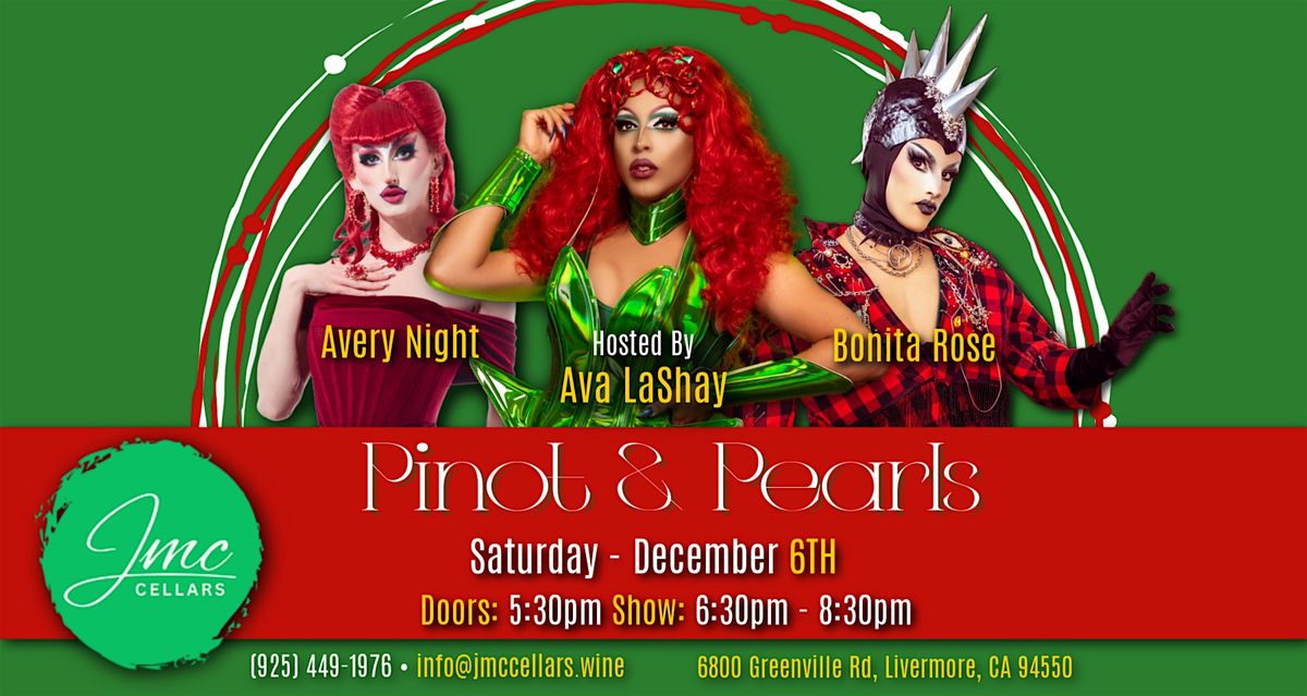 Pinot & Pearls Drag Show at JMC Cellars