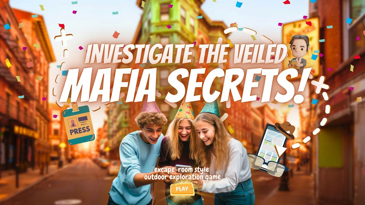 Birthday Game Idea in Boston: Investigate the veiled mafia secrets!