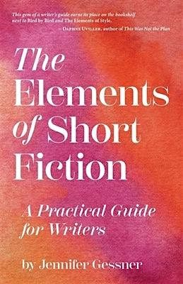 Local Author Event: Jennifer Gessner, author of Elements of Short Fiction