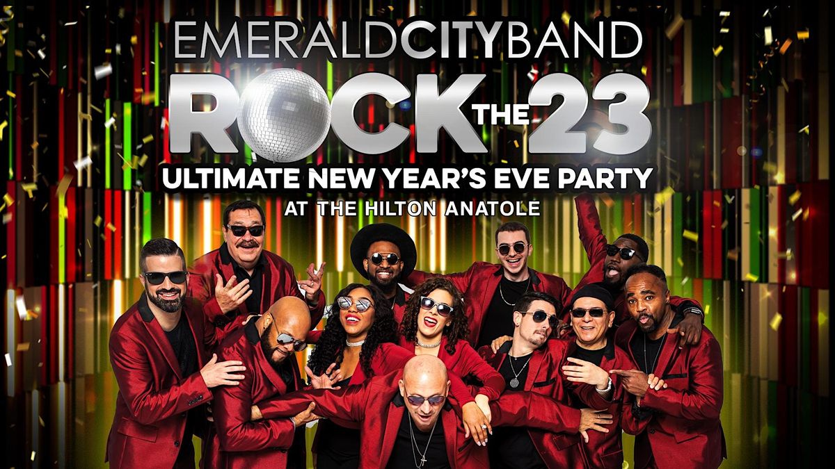 Emerald Citys Rock the 2023 New Years Eve Party at the Hilton Anatole