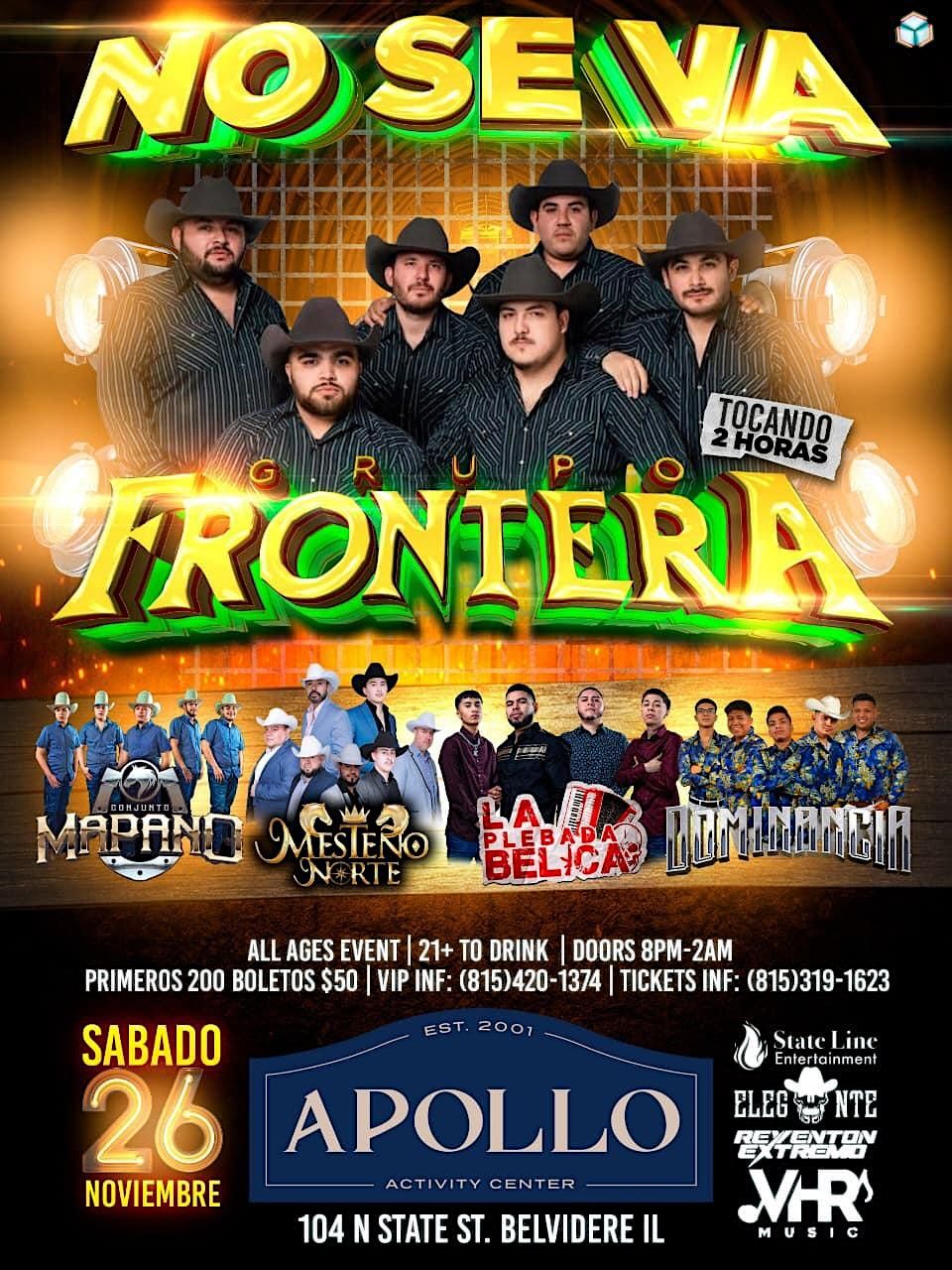 GRUPO FRONTERA The Apollo Theatre AC, Belvidere, IL November 26 to