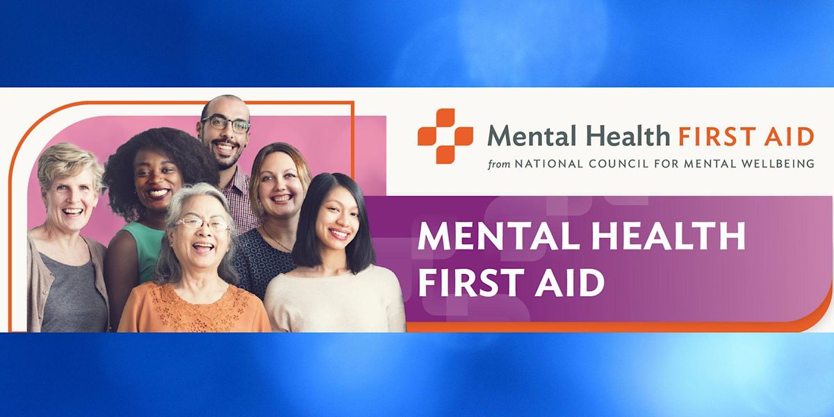 Mental Health First Aid Training | Reeve Memorial Union - Ball room A ...