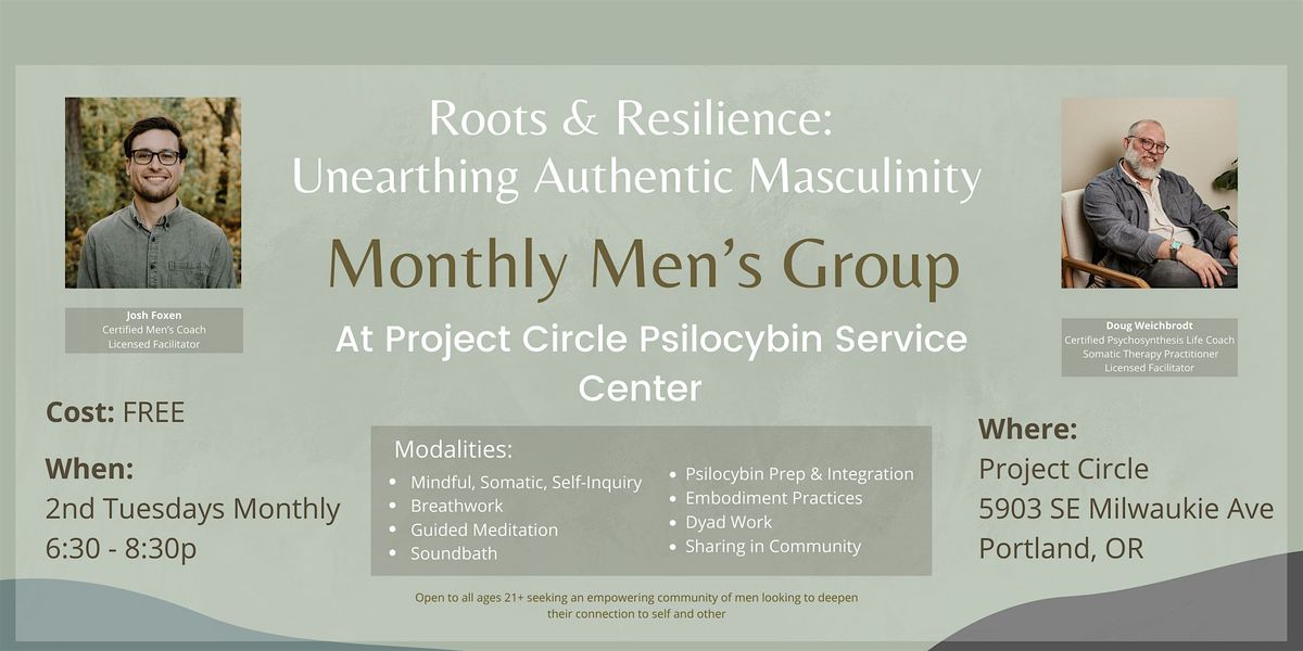 Monthly Men's Group - Roots & Resilience: Unearthing Authentic Masculinity
