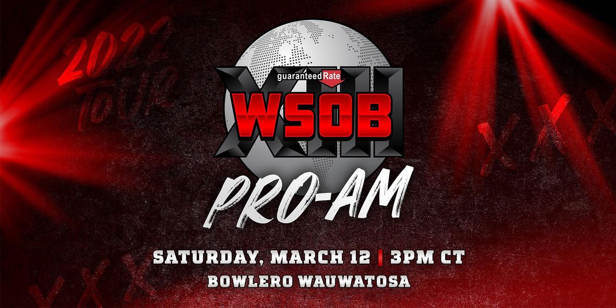 2022 Guaranteed Rate PBA WSOB XIII Pro-Am | Bowlero Wauwatosa | March ...