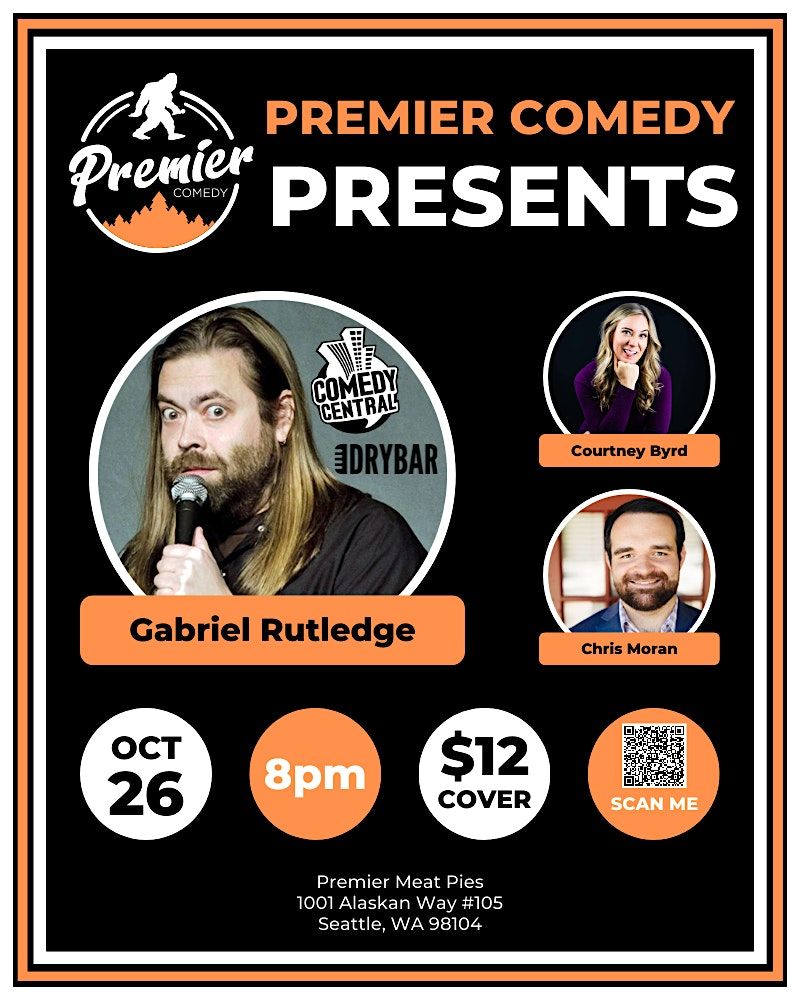 David Rutledge Comedy Premier Comedy Presents: Gabriel Rutledge with Chris Moran & Courtney ...