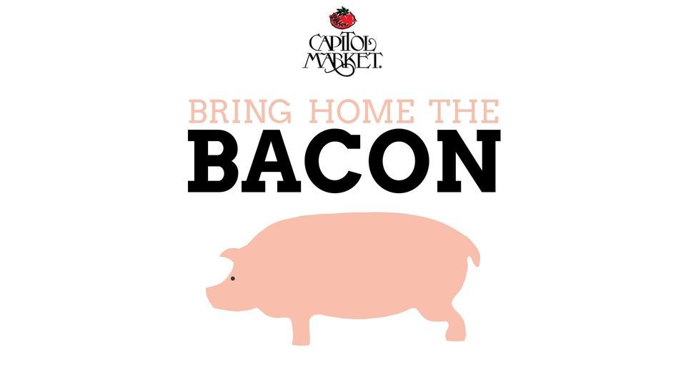 Bring Home the Bacon