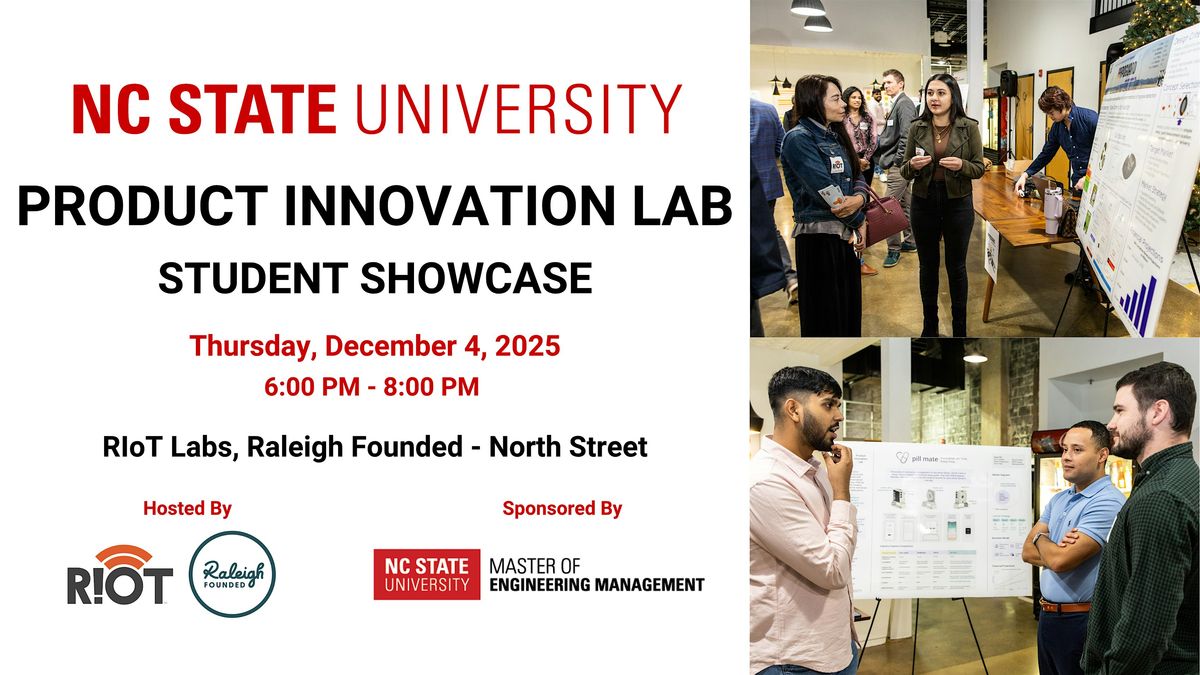 NC State University Product Innovation Lab Student Showcase 2025