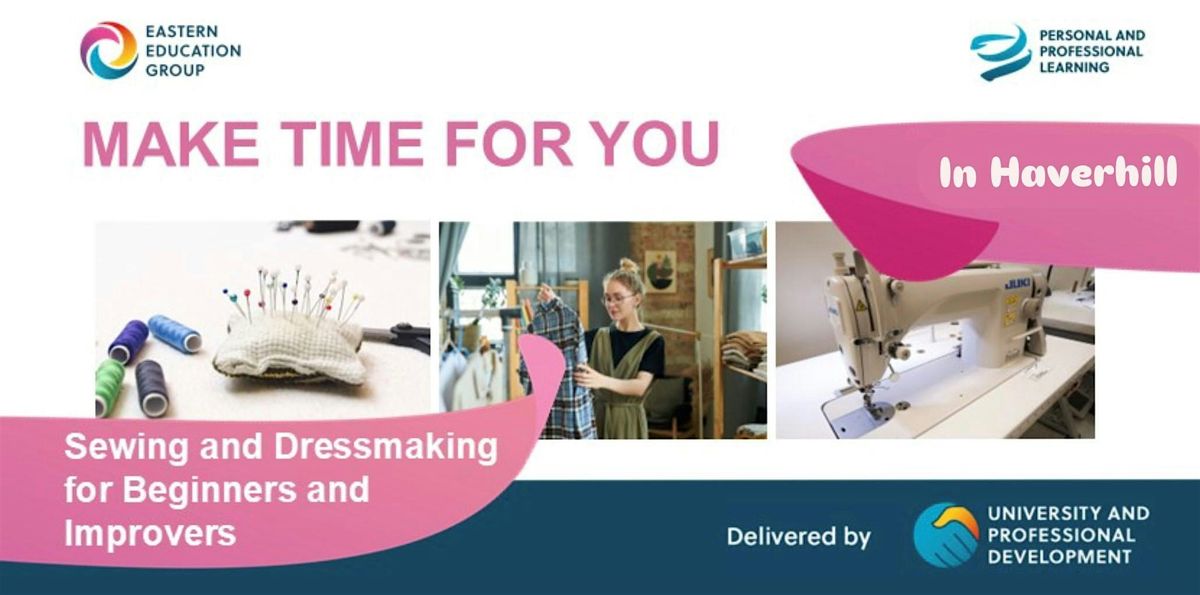 Sewing and Dressmaking For Beginners and Improvers