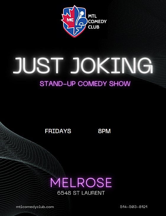 *Just Joking ( Stand-Up Comedy Show ) MTLCOMEDYCLUB.COM