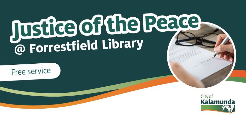 Justice of the Peace @ Forrestfield Library at Forrestfield Public ...