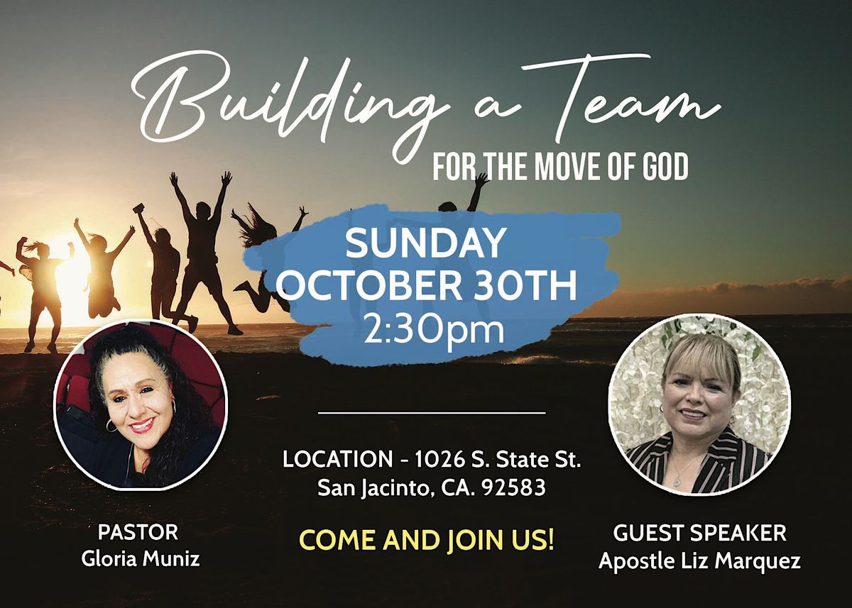 Building A Team For The Move Of God at 1026 S. State St, San Jacinto on ...