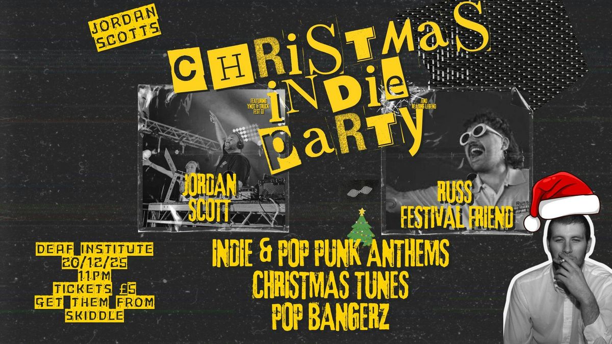 The Christmas Indie Party Ft Jordan Scott &amp; Russ Festival Friend