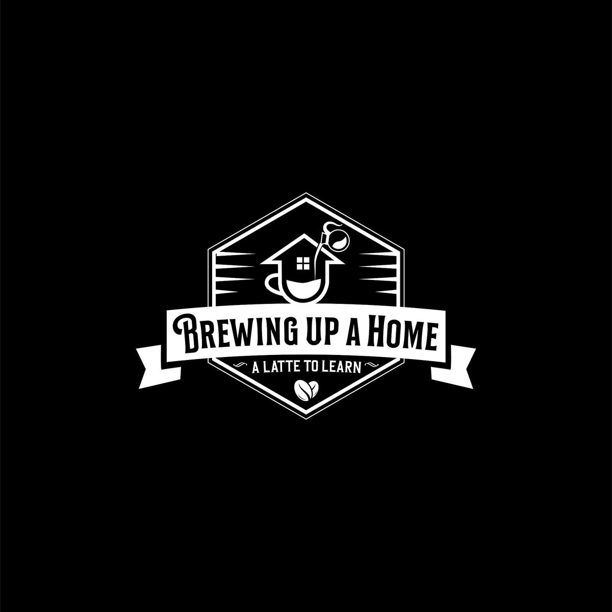 Brewing up a Home- A Latte to Learn