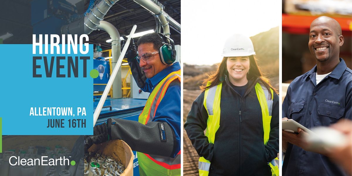 Clean Earth Hiring Event Allentown, PA Clean Earth Allentown June