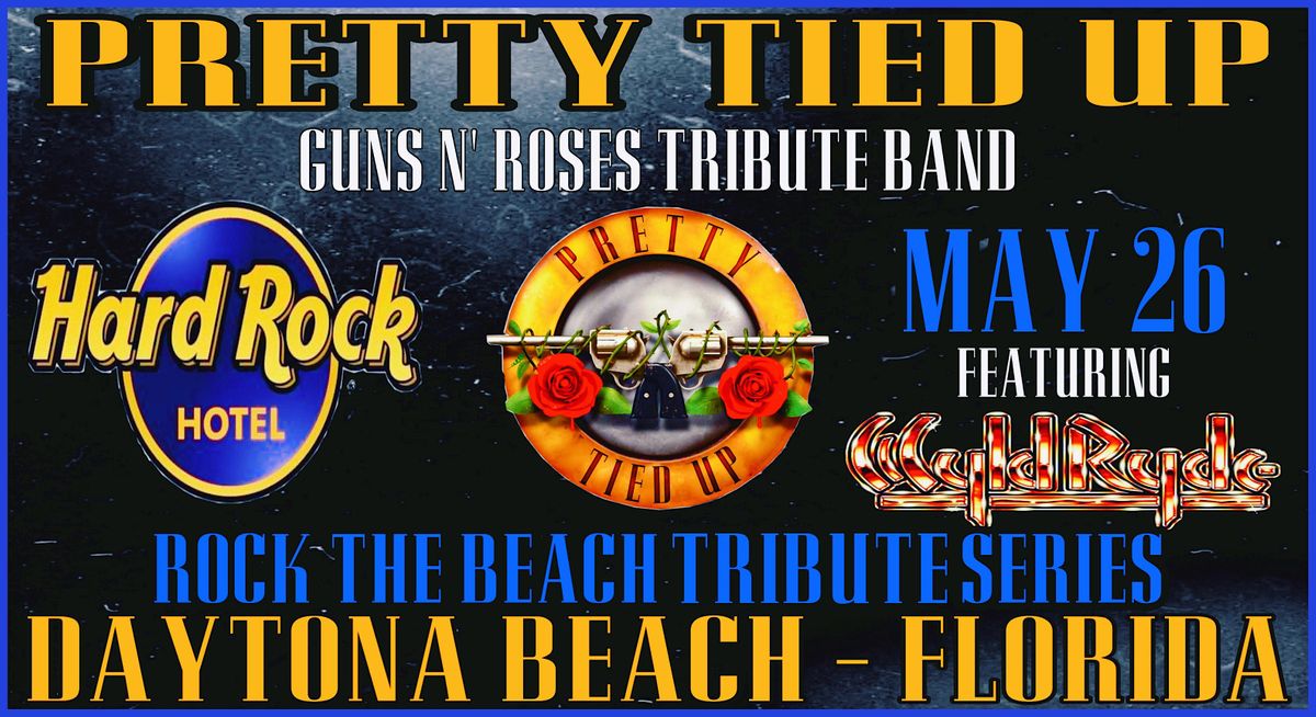 Rock The Beach Tribute Series A Tribute to Guns N Roses Hard Rock
