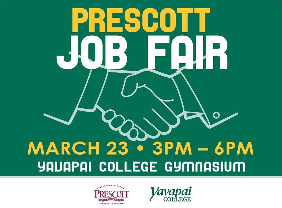 Prescott Job Fair Yavapai College, Prescott, AZ March 23, 2022