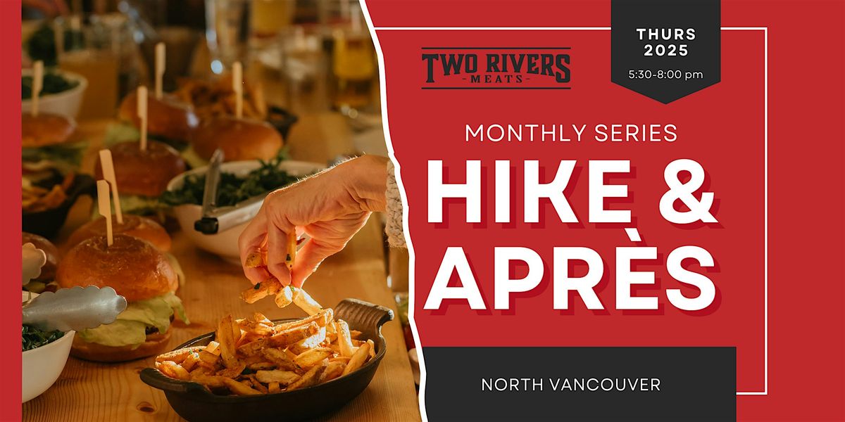 Hike + Happy Hour: Monthly Series in North Vancouver