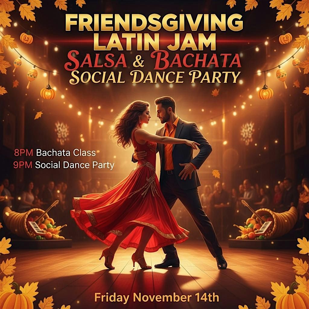 Salsa & Bachata Social Dance Party | Bachata Class 3 levels