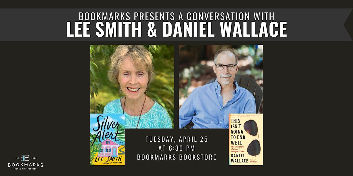 Bookmarks Presents A Conversation with Lee Smith and Daniel Wallace