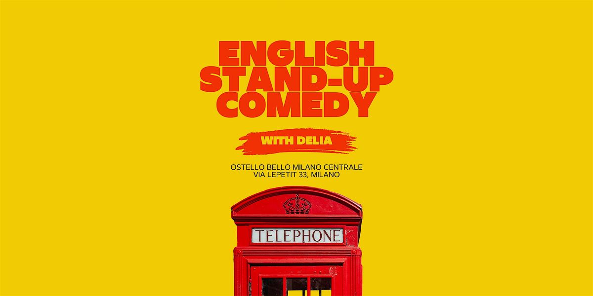 English stand-up comedy \u2022 Ostello Bello Milano Centrale