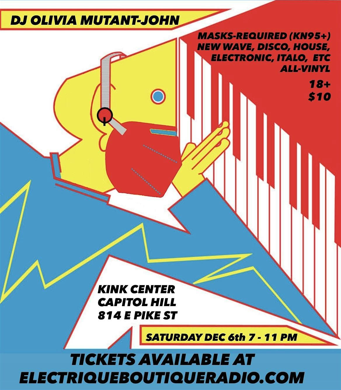 DJ OLIVIA MUTANT-JOHN: A MASKS-REQUIRED DANCE PARTY
