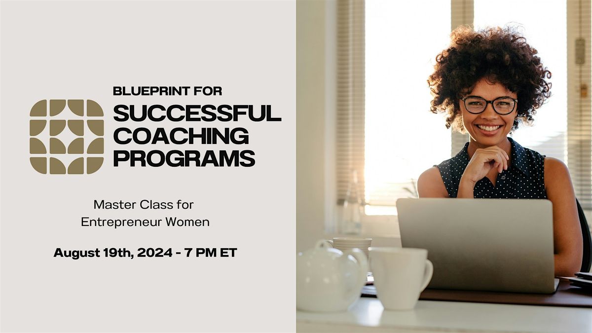 Blueprint for Successful Coaching Programs/Women Virtual Class ...