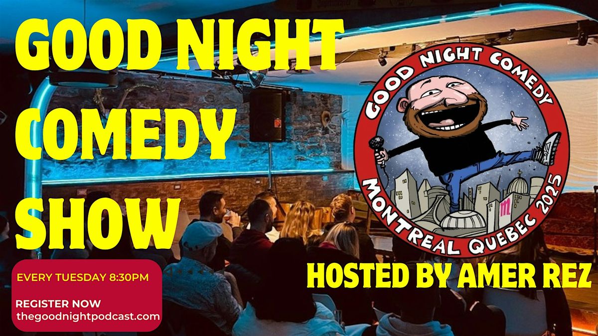 The Tuesday Good Night Comedy Show