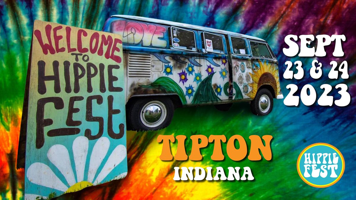 Hippie Fest Indiana 2023 Tipton County Fairground September 23 to