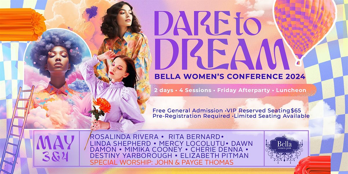 Dare To Dream- Bella Women's Conference 2024