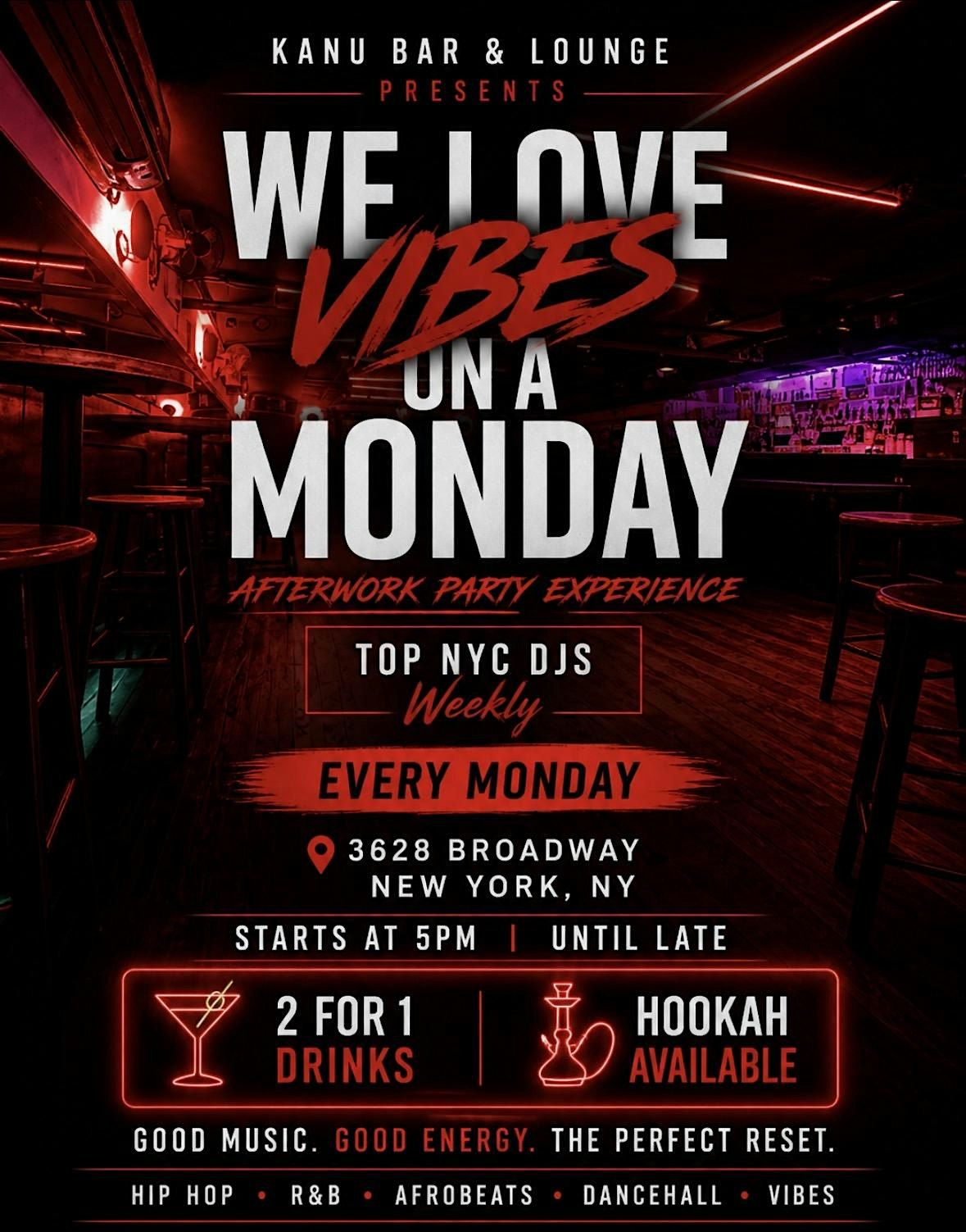 WE LOVE VIBES ON A MONDAYS NYC