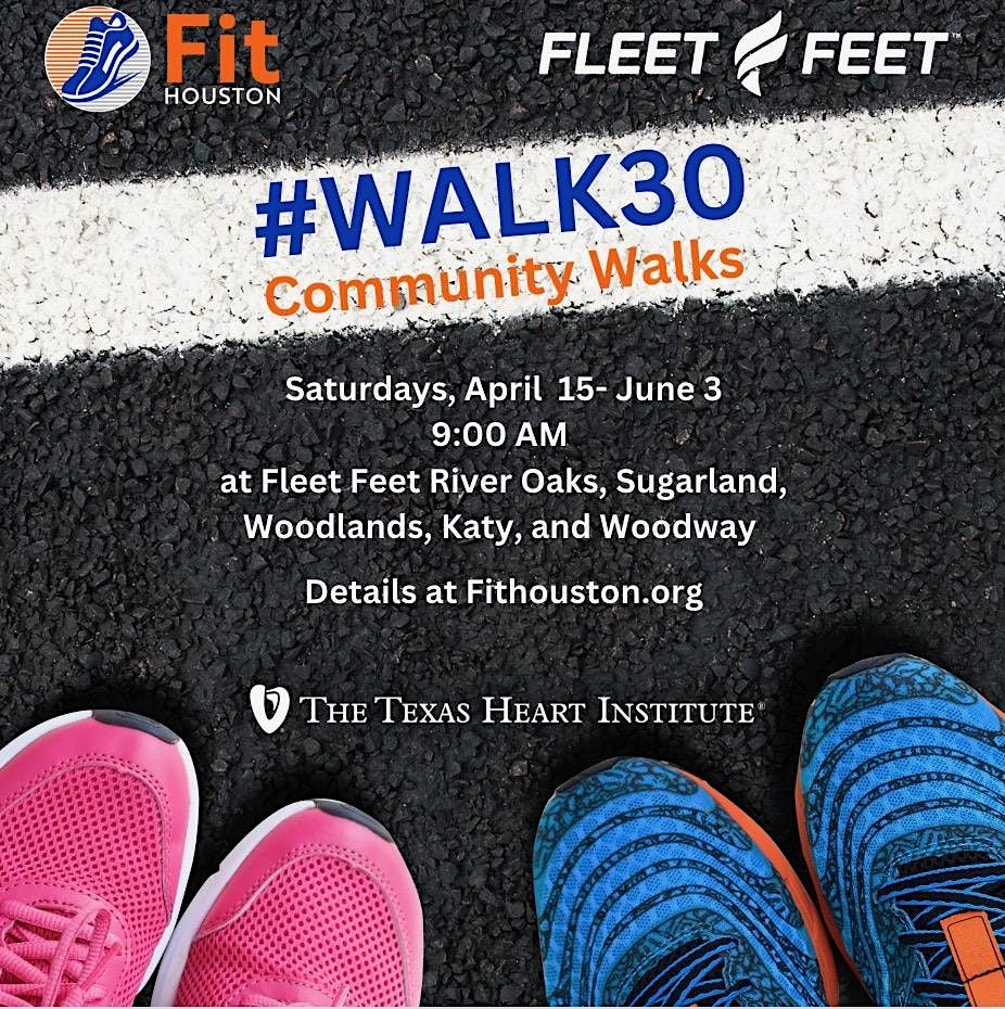Fit Houston WALK30 with Fleet Feet in Katy! Fleet Feet, Katy, TX
