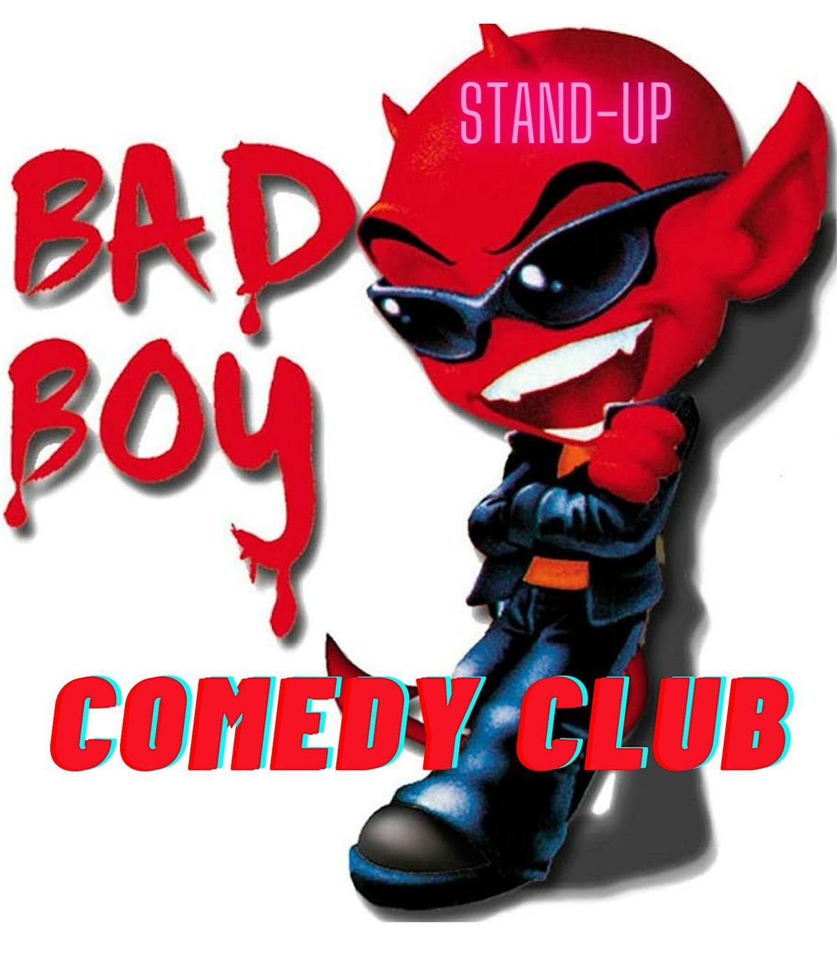COMEDY BAD BOY STAND-UP
