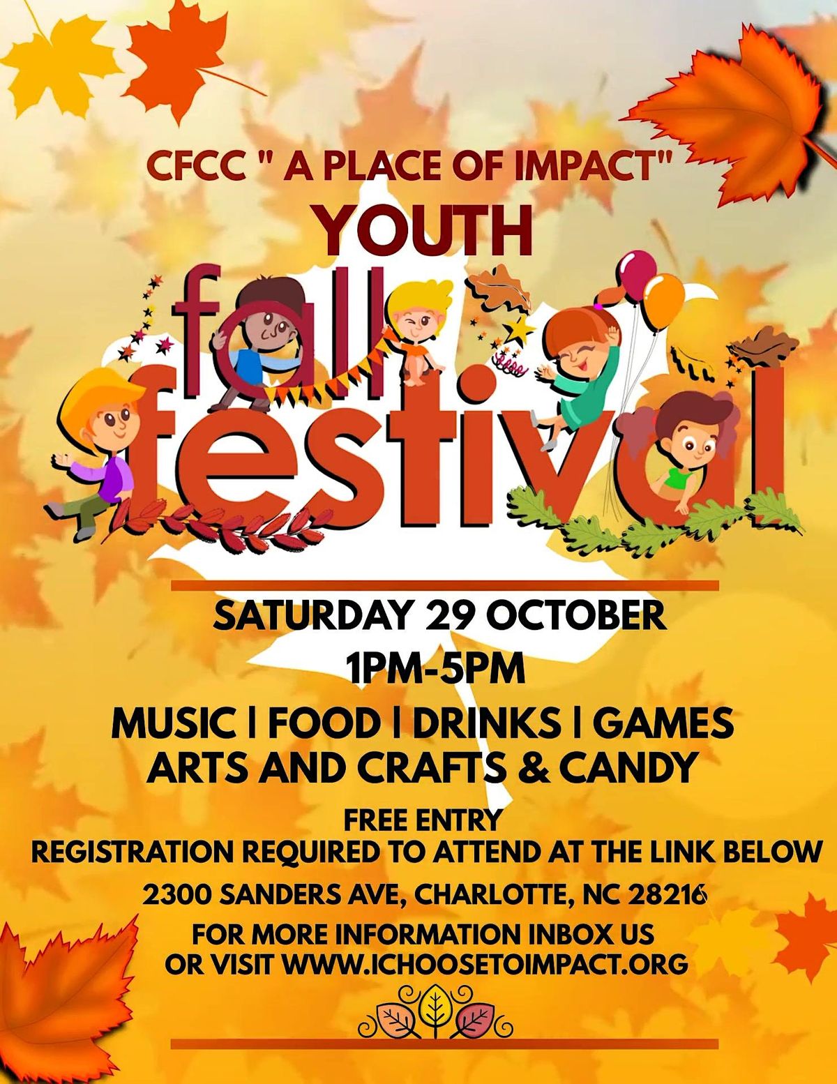 YOUTH FALL FESTIVAL CFCC “A PLACE OF IMPACT” 2300 Sanders Ave